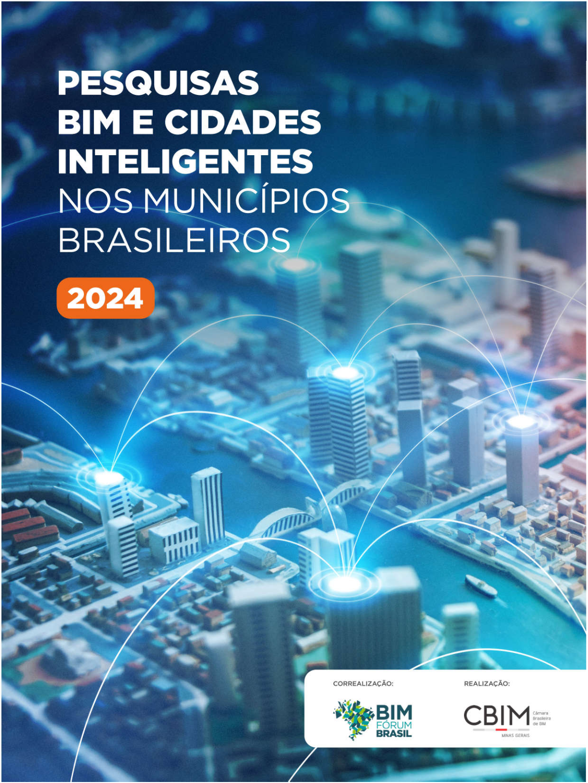 PESQUISAS BIM E CIDADES INTELIGENTES NOS MUNICÍPIOS BRASILEIROS - BIM FÓRUM, CBIM - 2024